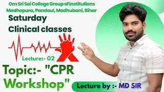 &ldquo;CPR Training for Future Healthcare Heroes&rdquo; || Lecture by:- MD SIR || Lecture:- 02 || OSSCGI