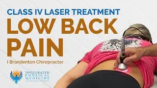 Class 4 Laser Treatment For Low Back Pain | Bradenton Chiropractor