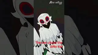 the owl is chasing diNo kid in the Forest 99 nights in the forests the deer day 100