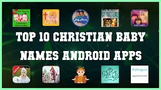 Top 10 Christian Baby Names Android App | Review