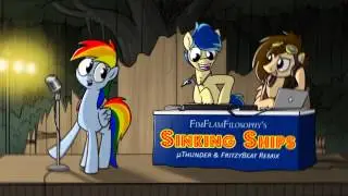 FiMFlamFilosophy - Sinking Ships (&micro;Thunder & FritzyBeat Remix)