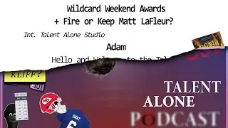 Wildcard Weekend Awards + Fire or Keep Matt LaFleur? | TALENT ALONE PODCAST