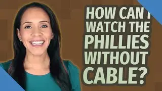 How can I watch the Phillies without cable?