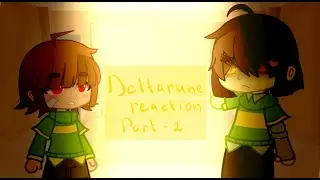 [[Deltarune react to Chara/Дельтарун реагирует на Чару]] {RUS/ENG} _Part-2_