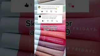 Skincare for ages 18-19 💕
