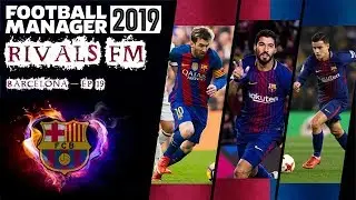 FM19 - Barcelona Ep 19 - Let's Play vs Valencia