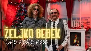 Željko Bebek - Ono nešto naše
