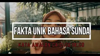 FAKTA UNIK BAHASA SUNDA (KATA AWALAN CA,CI,CU)