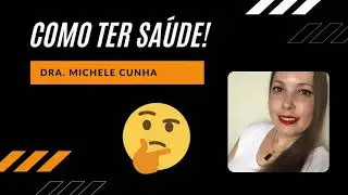 COMO TER SA&Uacute;DE?!