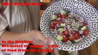 In the Kitchen: Breakfast to supper - a day of food from the garden.