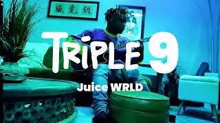 Triple 9 - Juice WRLD | Official Audio Video