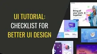 UI Tutorial - Checklist For Better UI Design l UI/UX Design Skills