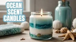 DIY Ocean-Themed Scented Candle 🌊🐚 | Easy & Aesthetic Candle Making