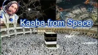 Kaaba from Space/NASA Astronaut Donald Pettit  Shares Image of Kaaba from Space