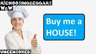 WbW | Эпизод 309 | r/choosingbeggars | 