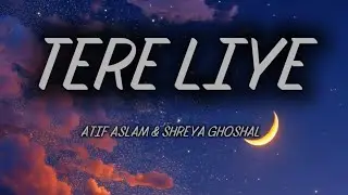 TERE LIYE - Atif Aslam & Shreya ghosha  (AMAZING MUSIC)