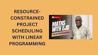 54. Resource-Constrained Project Scheduling with Linear Programming
