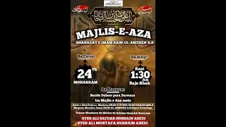 AHD LIVE Night Vision Majlise Shahadat Imam Zainul Abideen A.S Beside Dabeerpura Darwaza 24 Muh 2024