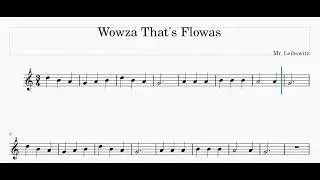 Wowza That's Flowas (CONCERT SPEED)