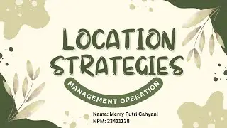 Location Strategies || Management Operation