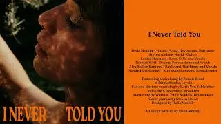 I Never Told You - Delia Meshlir (Official Audio)