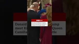 Donald and Melania Trump meet King Charles and Queen Camilla at Windsor Castle. #Royals #BBCNews