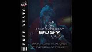 [FREE] Future x 21 Savage Trap Type Beat - &ldquo;Busy&rdquo; | Dark Haunting Trap Beat 2025 (Prod. by Beo)
