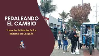 Pedaleando el Cambio:  Historias Solidarias de los Bicitaxis en Usaqu&eacute;n