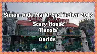 Simon-Juda-Markt Euskirchen 2018 - Scary House (Hansla) - Onride