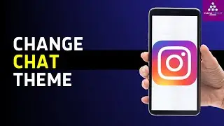 How to Change Instagram Chat Theme | How to Change Instagram Chat Color