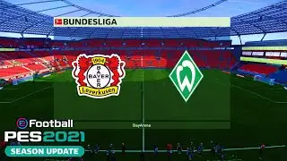 PES 2021 | Bayer Leverkusen vs Werder Bremen - Bundesliga 2020/21 | Gameplay PC