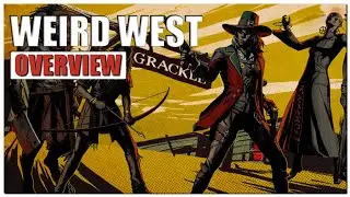 Weird West Gameplay Overview | 2022