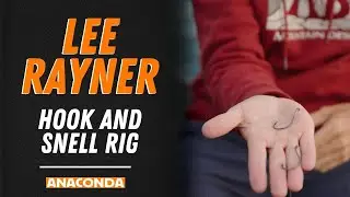 Hook and Snell Rig | Lee Rayner Fishing Tips | Anaconda Stores