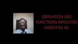 Dérivation des fonctions  implicites: Exercices - Cours 14