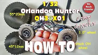 1/32 Orlandoo Hunter OH32X01 - HOW TO wheels & tire modifications cut-N-shut narrowed & 55 to 45mm