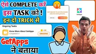 Complete Know More About GetApps Task | Earn 30 Coin With 2 Tricks | Know More About GetApps Task