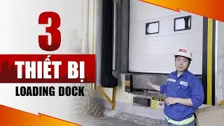 3 thiết bị phụ trợ loading dock - Cửa trượt trần, Dock t&uacute;i kh&iacute;, S&agrave;n n&acirc;ng thủy lực |MECI