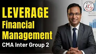 Leverage | CMA Inter Group 2 | Financial management (FM) | Class 1
