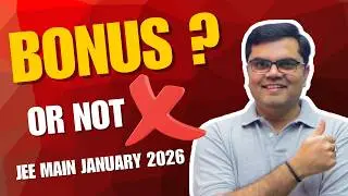 Bonus or Not? Final Verdict! JEE Main January 2026 | Jayant Sir