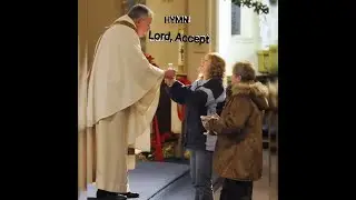 Lord, Accept - Catholic Offertory Hymn - Greg Aguiar
