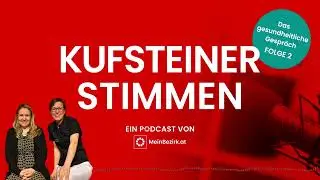 KufsteinerStimmen Folge 2: Von gesunder Ern&auml;hrung und Reparaturmedizin