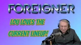 Lou Gramm Changes His Tune About The Current Version of Foreigner!