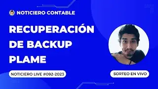 Recuperación de BACKUP PLAME | #NoticieroLive 092-2023