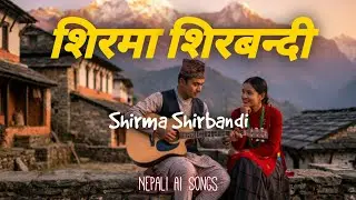 Shirma Shirbandi (शिरमा शिरबन्दी) | Man Chanchale | New Trending Song - Nepali Blues Cover