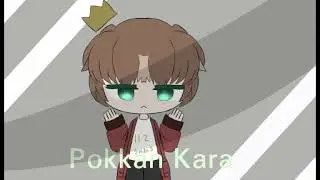 Pokkan Kara|meme|inspired by @Cloudy Rin|Read Desc for disclaimer|