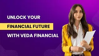 Unlock Your Financial Future: Tailored Wealth Management Solutions with Veda Financial