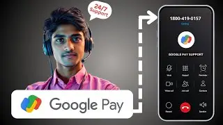 Google Pay Customer Care Number | How to Contact G Pay in 2025