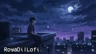 Lonely Under the Moon 🌙💔 | Chill Sad Lo-Fi Vibes 🎧✨