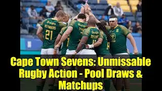 Cape Town Sevens: Unmissable Rugby Action - Pool Draws & Matchups
