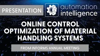 On-line Material Handling Optimization - INFORMS Annual Meeting 2021